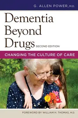 Demencia mimo liekov: Zmeny v kultúre starostlivosti - Dementia Beyond Drugs: Changing the Culture of Care