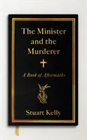 Minister a vrah - Kniha o následkoch - Minister and the Murderer - A Book of Aftermaths