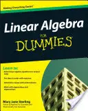 Lineárna algebra pre pokročilých - Linear Algebra for Dummies