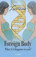 Cudzie teleso - Čo keď sa to stane vám? - Foreign Body - What if it happens to you?