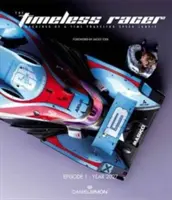 Nadčasový pretekár: 2027: Stroje milovníka rýchlej jazdy v čase (Machines of a Time Traveling Speed Junkie) - The Timeless Racer: Episode 1 - Year 2027: Machines of a Time Traveling Speed Junkie