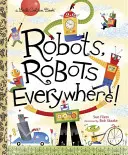 Roboti, roboti všade - Robots, Robots Everywhere