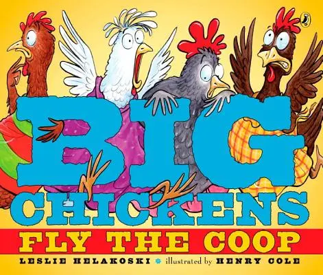 Veľké kurčatá lietajú na COOP - Big Chickens Fly the COOP