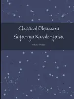 Klasické okinawské Goju-ryu karate-jutsu komplet - Classical Okinawan Goju-ryu Karate-jutsu Complete