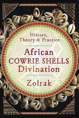 Africké mušle z kravičiek Veštenie: Kniha: Kuriérske náušnice: história, teória a prax - African Cowrie Shells Divination: History, Theory & Practice