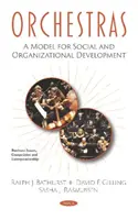 Orchestre - model sociálneho a organizačného rozvoja - Orchestras - A Model for Social and Organizational Development
