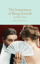 Dôležitosť byť Earnestom a iné hry - The Importance of Being Earnest & Other Plays