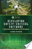 Vývoj softvéru kritického z hľadiska bezpečnosti: Praktická príručka pre letecký softvér a súlad s Do-178c - Developing Safety-Critical Software: A Practical Guide for Aviation Software and Do-178c Compliance