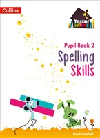 Pravopisné zručnosti - žiacka kniha 2 - Spelling Skills Pupil Book 2