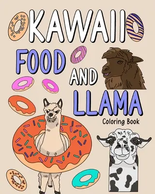 Kawaii jedlo a lama Omaľovánky - Kawaii Food and Llama Coloring Book