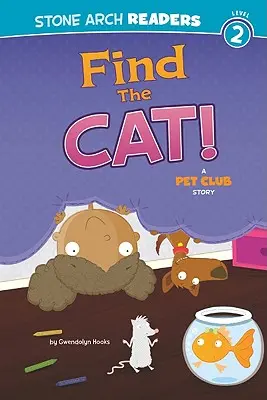 Nájdite mačku!: Príbeh klubu domácich zvierat - Find the Cat!: A Pet Club Story