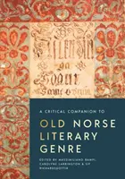 Kritický sprievodca staroslovienskym literárnym žánrom - A Critical Companion to Old Norse Literary Genre
