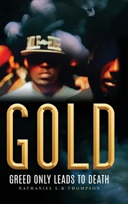 Zlato: Chamtivosť vedie len k smrti - Gold: Greed Only Leads to Death