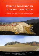 Pohrebiská v Európe a Japonsku: Porovnávacie a kontextuálne perspektívy - Burial Mounds in Europe and Japan: Comparative and Contextual Perspectives
