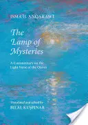 Lampa tajomstiev (Misbah Al-Asrar): Komentár k svetelnému veršu Koránu - The Lamp of Mysteries (Misbah Al-Asrar): A Commentary on the Light Verse of the Quran