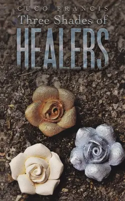 Tri odtiene liečiteľov - Three Shades of Healers