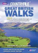 Veľké britské prechádzky: 100 jedinečných prechádzok po našej najúžasnejšej krajine - Great British Walks: 100 Unique Walks Through Our Most Stunning Countryside