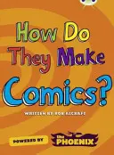 Klub chrobákov NF Blue (KS2) A/4B Ako sa robia ... Comics - Bug Club NF Blue (KS2) A/4B  How Do They Make ... Comics