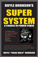 Super systém Doylea Brunsona - Doyle Brunson's Super System