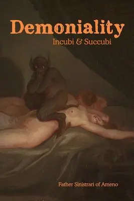 Demoniality: Inkubátori a sukuby: Inkuchy: Kniha o démonológii - Demoniality: Incubi and Succubi: A Book of Demonology