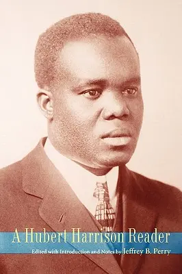 Čítanka Huberta Harrisona - A Hubert Harrison Reader