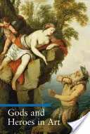 Bohovia a hrdinovia v umení - Gods and Heroes in Art