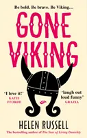 Gone Viking - Úsmevný debutový román od autora bestselleru Rok dánskeho života - Gone Viking - The laugh out loud debut novel from the bestselling author of The Year of Living Danishly