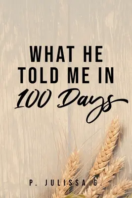 Čo mi povedal za 100 dní - What He Told Me in 100 Days