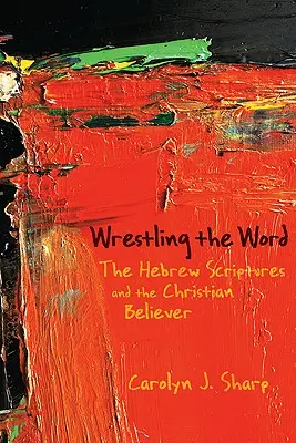 Zápasenie so slovom - Wrestling the Word