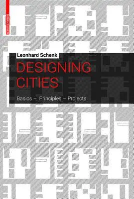 Projektovanie miest - základy, princípy, projekty - Designing Cities - Basics, Principles, Projects