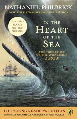 V srdci mora (edícia pre mladých čitateľov): Pravdivý príbeh veľrybárskej lode Essex - In the Heart of the Sea (Young Readers Edition): The True Story of the Whaleship Essex