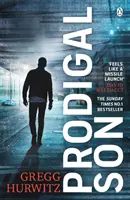 Márnotratný syn - Výbušný a napínavý bestseller Sunday Times - Prodigal Son - The explosive and thrilling Sunday Times bestseller