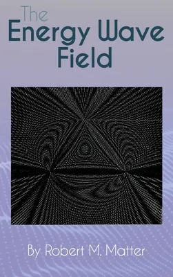 Pole energetických vĺn - The Energy Wave Field