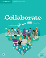 Collaborate Level 4 Workbook Angličtina pre španielsky hovoriacich - Collaborate Level 4 Workbook English for Spanish Speakers