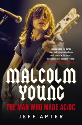 Malcolm Young: Mladý Young: Muž, ktorý vytvoril AC/DC / The Man Who Made AC/DC - Malcolm Young: The Man Who Made AC/DC