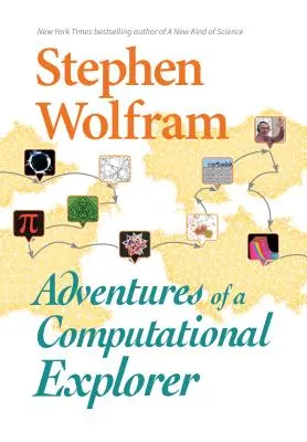Dobrodružstvá počítačového výskumníka - Adventures of a Computational Explorer