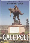 Sprievodca bojiskom Gallipoli od majora a pani Holtovej - Major & Mrs. Holt's Battlefield Guid to Gallipoli