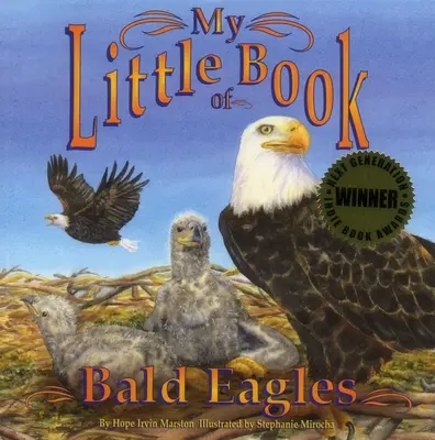 Moja malá kniha o orloch skalných - My Little Book of Bald Eagles