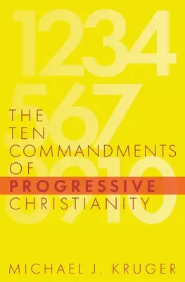 Desať prikázaní progresívneho kresťanstva - The Ten Commandments of Progressive Christianity