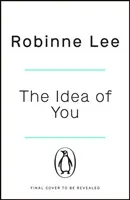 Idea o tebe - Spaľujúca letná romanca Richard & Judy, ktorá vás posadne! - Idea of You - The scorching summer Richard & Judy love affair that will leave you obsessed!