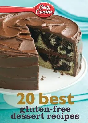 Betty Crocker 20 najlepších bezlepkových receptov na dezerty - Betty Crocker 20 Best Gluten-Free Dessert Recipes