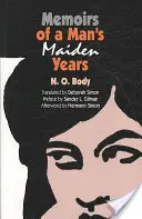 Spomienky na mužské dievčenské roky - Memoirs of a Man's Maiden Years