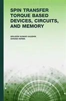 Zariadenia, obvody a pamäte založené na spinovom prenosovom momente (Stt) - Spin Transfer Torque (Stt) Based Devices, Circuits, and Memory