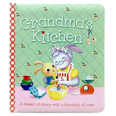 Babičkina kuchyňa - Grandma's Kitchen
