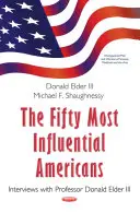Päťdesiat najvplyvnejších Američanov - rozhovory s profesorom Donaldom Elderom III - Fifty Most Influential Americans - Interviews with Professor Donald Elder III