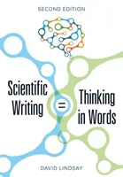 Vedecké písanie = myslenie slovami - Scientific Writing = Thinking in Words