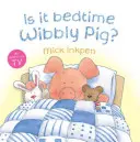 Je čas ísť spať Wibbly Pig? - Is It Bedtime Wibbly Pig?