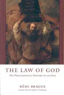Boží zákon: Filozofické dejiny jednej myšlienky - The Law of God: The Philosophical History of an Idea