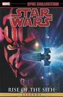Epická zbierka legiend Star Wars: 2. zväzok: Vzostup Sithov - Star Wars Legends Epic Collection: Rise of the Sith Vol. 2