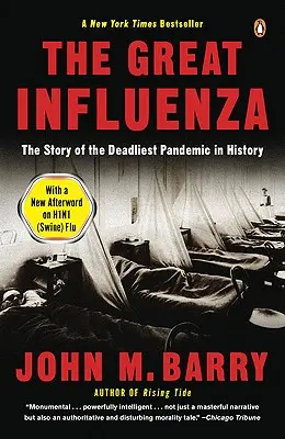 Veľká chrípka: Príbeh najsmrteľnejšej pandémie v histórii - The Great Influenza: The Story of the Deadliest Pandemic in History